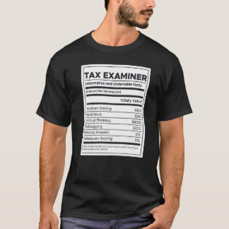 Tax Examiner Nutrition Information T-Shirt