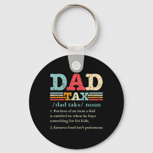 Tax Funny Dad Tax Definition Father's Day 1 Key Ring