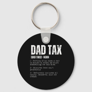 Tax Funny Dad Tax Definition Father's Day 2 Key Ring