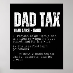 Tax Funny Dad Tax Definition Father's Day 2 Poster