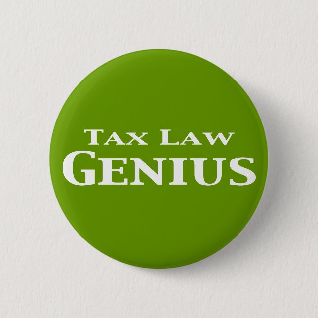 Tax Law Genius Gifts 6 Cm Round Badge (Front)