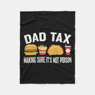 Tax Making Sure It's Not Poison 3 Fleece Blanket