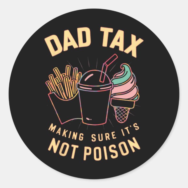 Tax Making Sure It's Not Poison 4  Classic Round Sticker (Front)