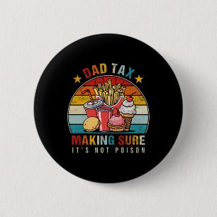 Tax Making Sure It's Not Poison 5 6 Cm Round Badge