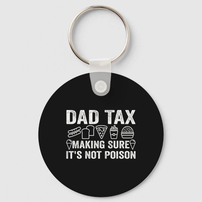 Tax Making Sure It's Not Poison 6  Key Ring (Front)