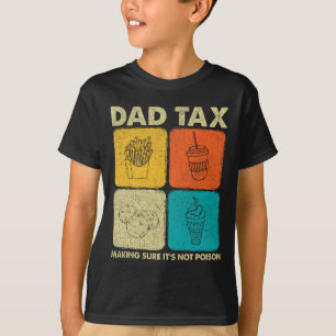 Tax Making Sure It's Not Poison 7 T-Shirt