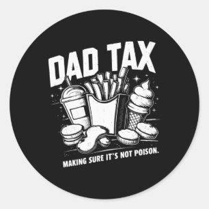 Tax Making Sure It's Not Poison 8  Classic Round Sticker