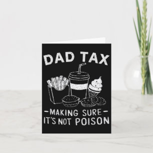 Tax Making Sure It's Not Poison Dad Joke Funny Sku Card