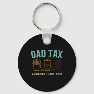 Tax Making Sure It's Not Poison Fathers Day Dad Jo Key Ring