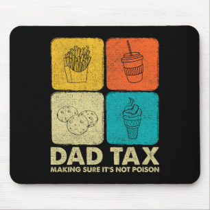 Tax Making Sure It's Not Poison Fathers Day Dad Jo Mouse Mat