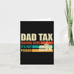 Tax Making Sure It's Not Poison. Funny Fathers Day Card