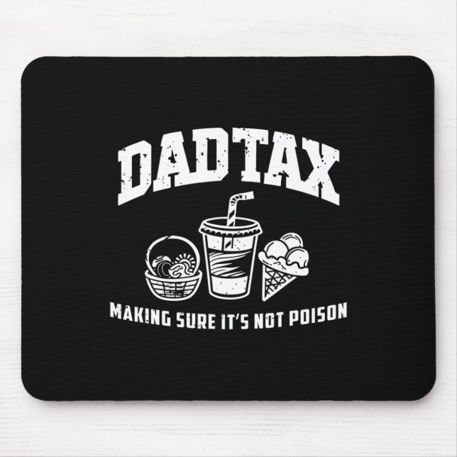 Tax Making Sure It's Not Poison Funny  Mouse Mat (Front)