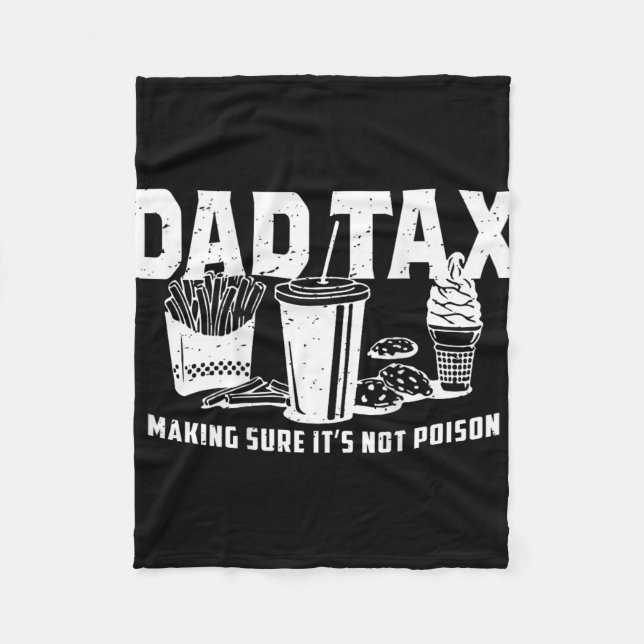 Tax Making Sure It's Not Poison (on Back)  Fleece Blanket (Front)