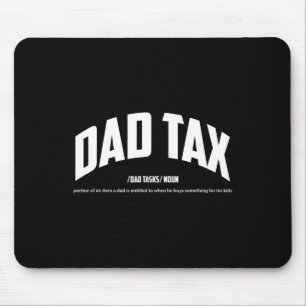 Tax Noun Definition Funny Quotes Happy Father's Da Mouse Mat