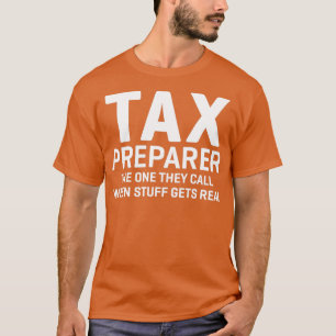 Tax Preparer Funny CPA Accountant T-Shirt