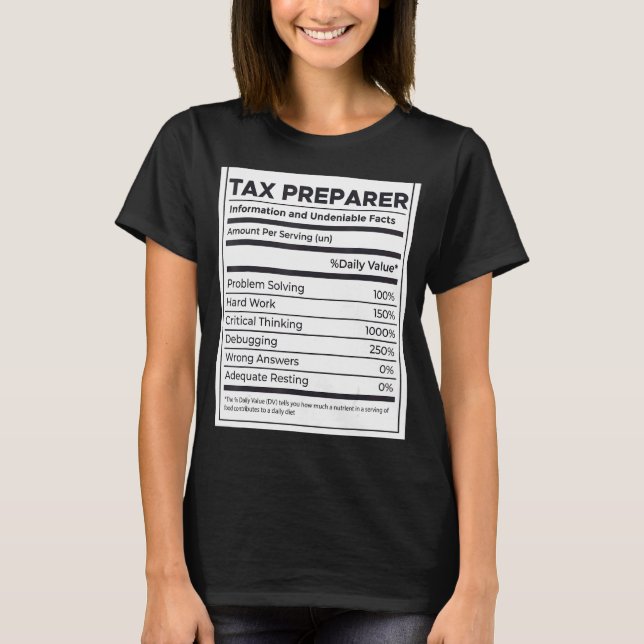 Tax Preparer Nutrition Information T-Shirt (Front)
