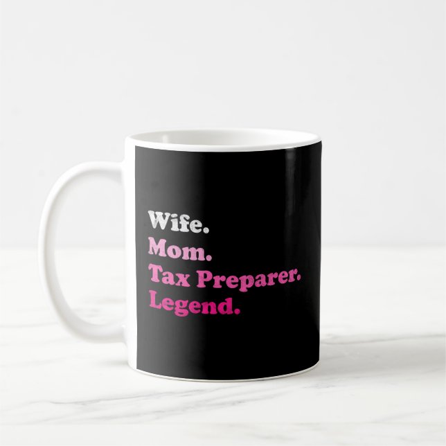 Tax Preparer Or Tax Consultant For Mum For Mother' Coffee Mug (Left)