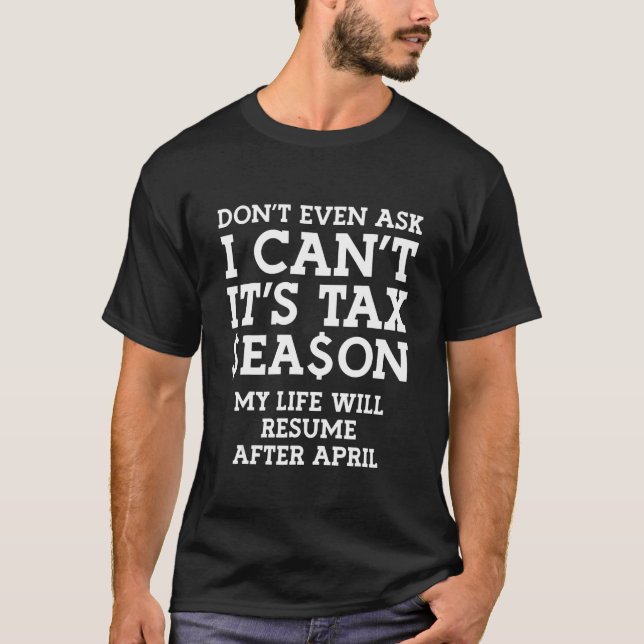 Tax Season Accountant T-Shirt (Front)