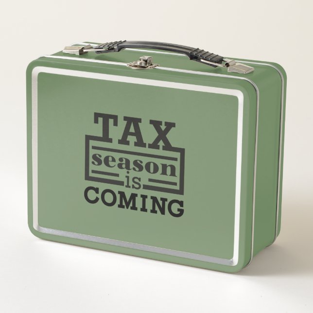 Tax Season Is Coming Metal Lunch Box (Front)