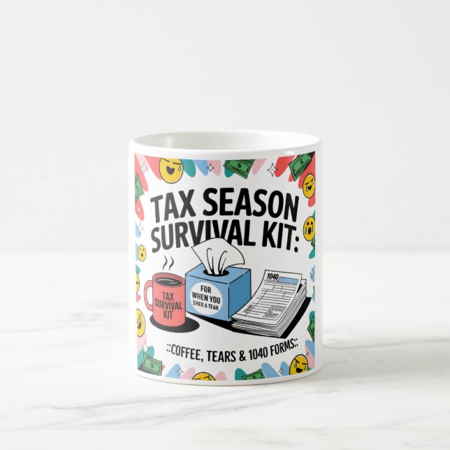 Tax Season Survival Mug:Coffee, Tears & 1040 Forms Coffee Mug (Center)