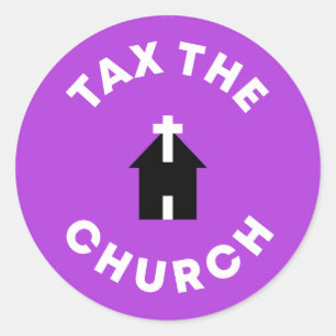 Tax The Church  Classic Round Sticker