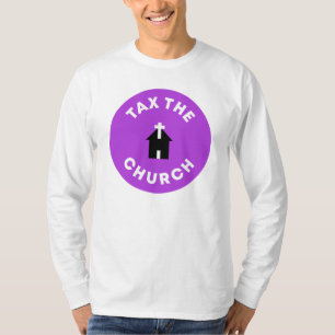 Tax The Church T-Shirt