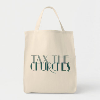 Tax the Churches Tote Bag