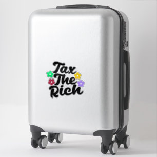 Tax The Rich - Anti-Capitalist Sticker