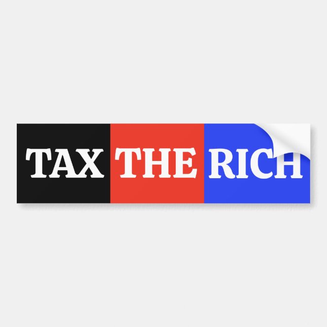 Tax the Rich  Bumper Sticker (Front)