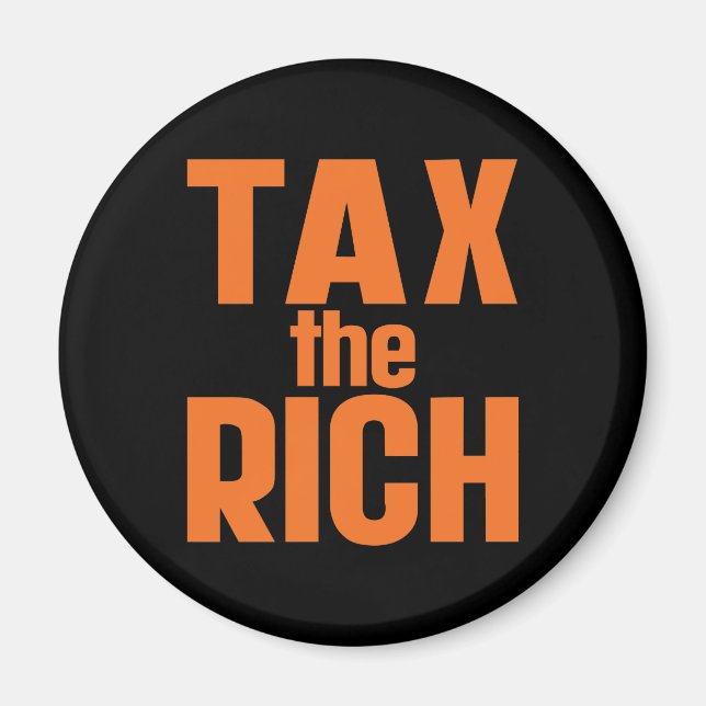Tax The Rich Magnet (Front)