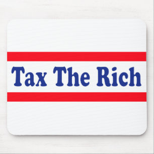 Tax the Rich! Mouse Mat