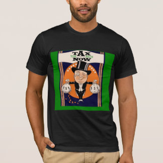 Tax the rich now T-Shirt