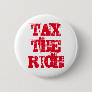 Tax the Rich Socialist Progressive Typography T-Sh 6 Cm Round Badge