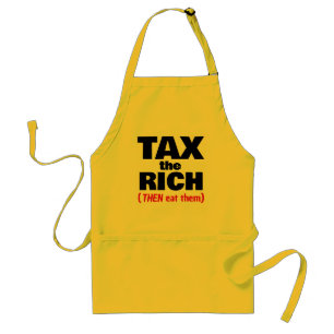 Tax The Rich THEN Eat Them Standard Apron