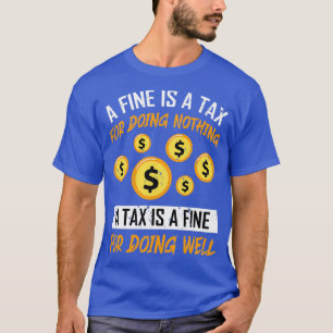 Taxation Accounting Humour CPA Tax Advisor Bookkee T-Shirt