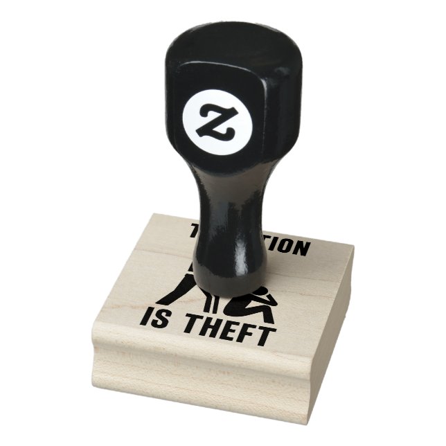 Taxation Is Theft 2" x 2" Rubber Stamp (Stamp)