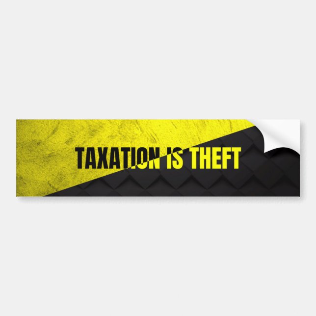 Taxation Is Theft Bumper Sticker (Front)
