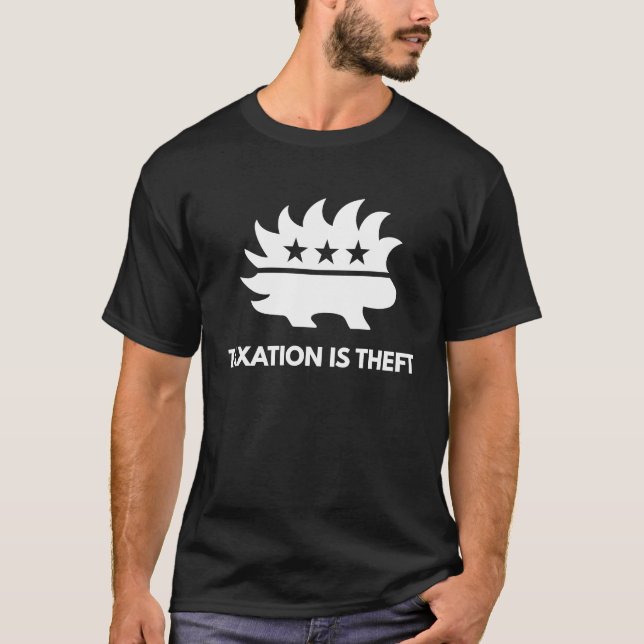 Taxation Is Theft Libertarian Porcupine Capitalist T-Shirt (Front)