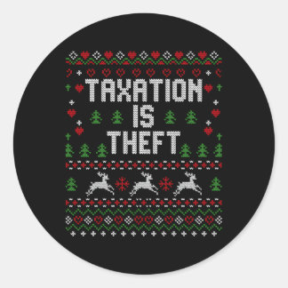 Taxation Is Theft Libertarian Ugly Classic Round Sticker