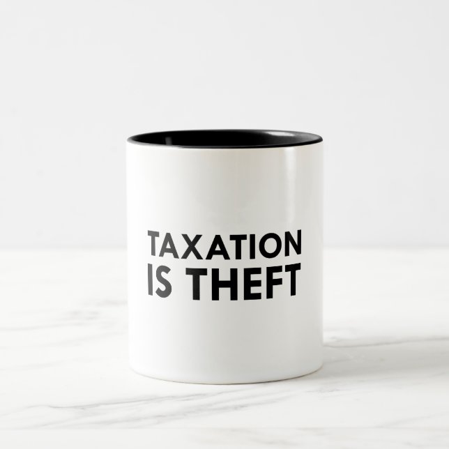 Taxation is Theft Mug (Center)