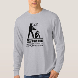 Taxation Is Theft Shirt