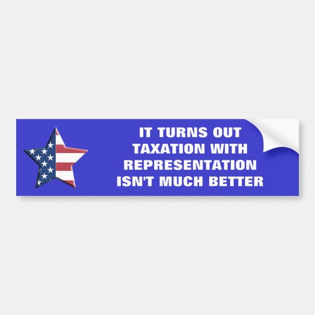 TAXATION WITH REPRESENTATION BUMPER STICKER (Front)