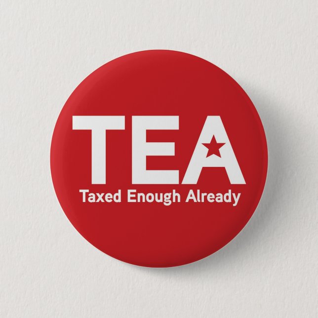 Taxed Enough Already Pin (Front)