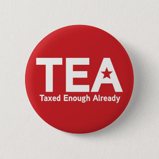 Taxed Enough Already Pin