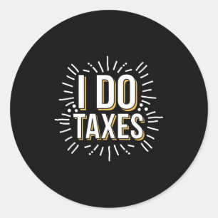 Taxes Bookkeeping Bookkeeper Accounting Accountant Classic Round Sticker