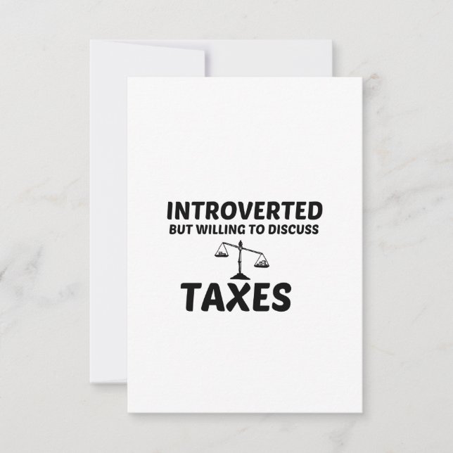 TAXES INTROVERTED BUT WILLING TO DISCUSS THANK YOU CARD (Front)
