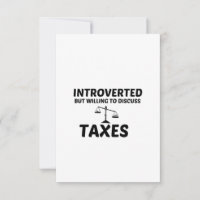 TAXES INTROVERTED BUT WILLING TO DISCUSS