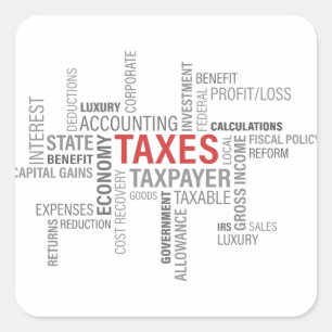 "Taxes" Square Sticker