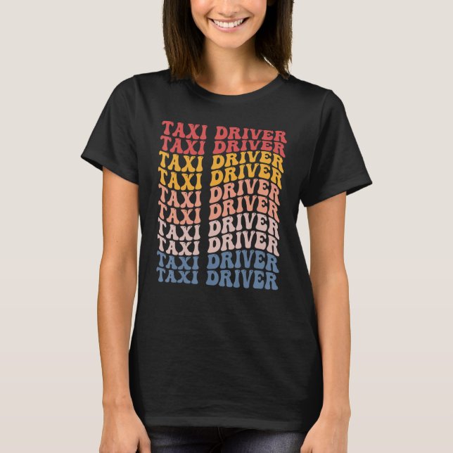 Taxi Driver Groovy Retro T-Shirt (Front)