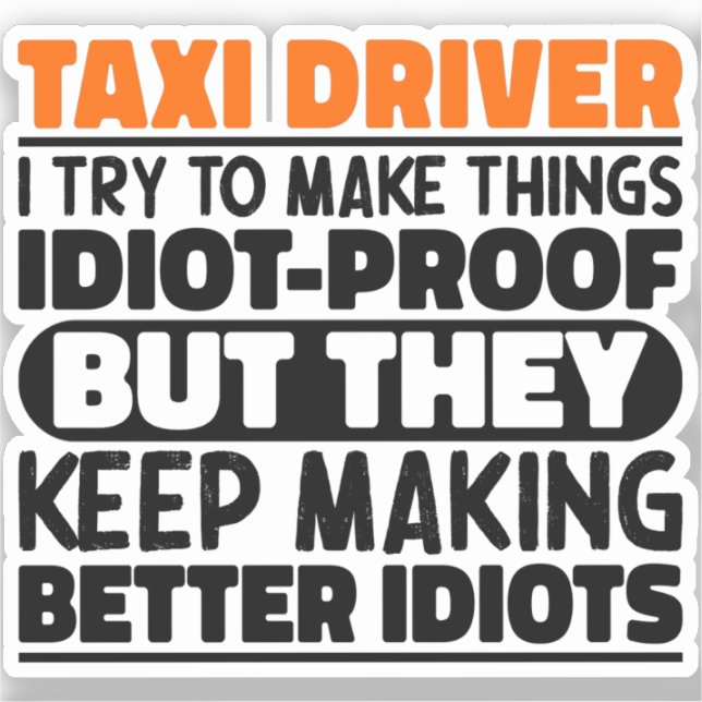 Taxi Driver I Try To Make Things Funny Saying Cool (Front)
